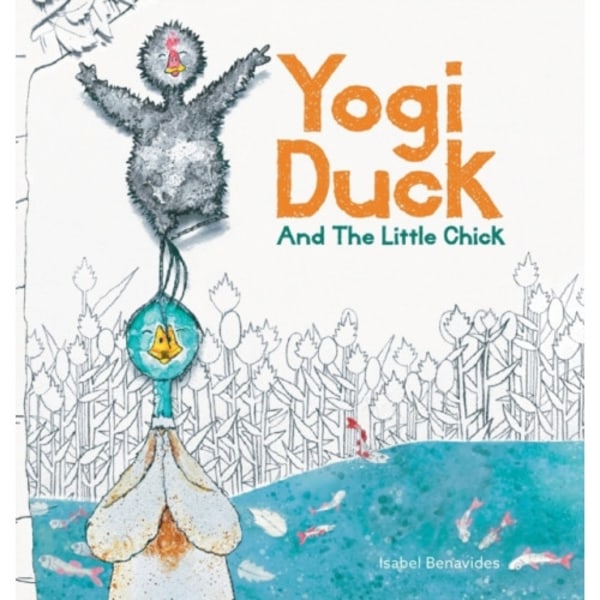 Yogi Duck and the Little Chick (inbunden, eng)
