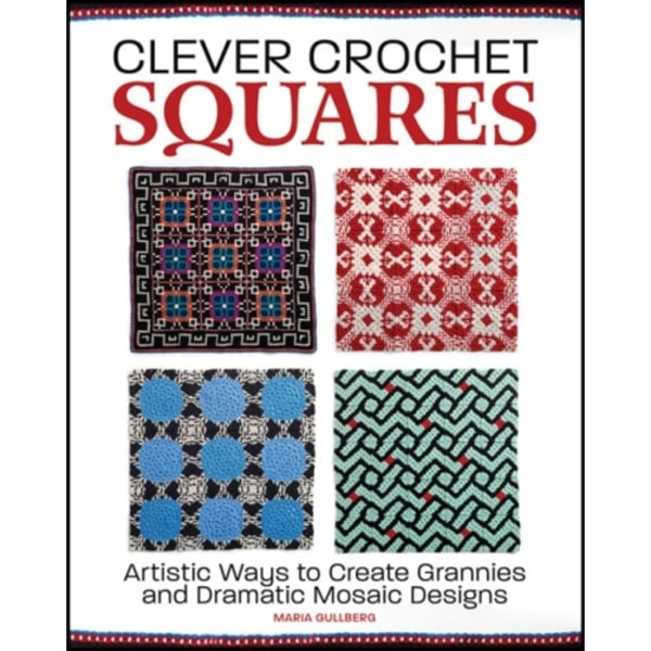 Clever Crochet Squares (inbunden, eng)