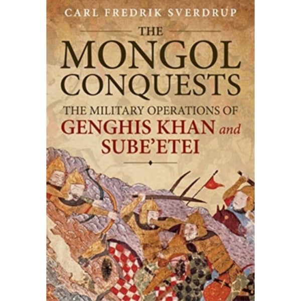 The Mongol Conquests (häftad, eng)