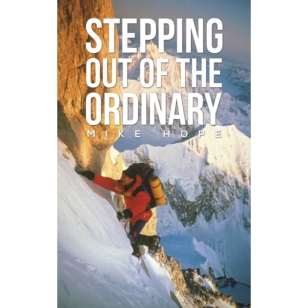 Stepping Out Of The Ordinary (inbunden, eng)