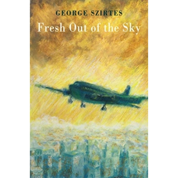 Fresh Out of the Sky (häftad, eng)