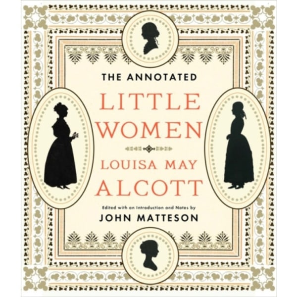 The Annotated Little Women (inbunden, eng)