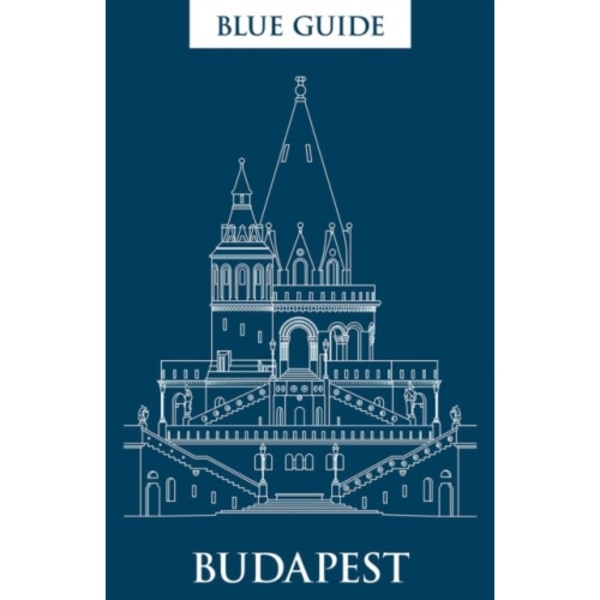 Blue Guide Budapest (häftad, eng)