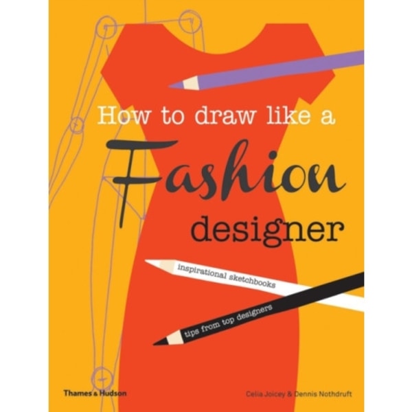 How to Draw Like a Fashion Designer (häftad, eng)