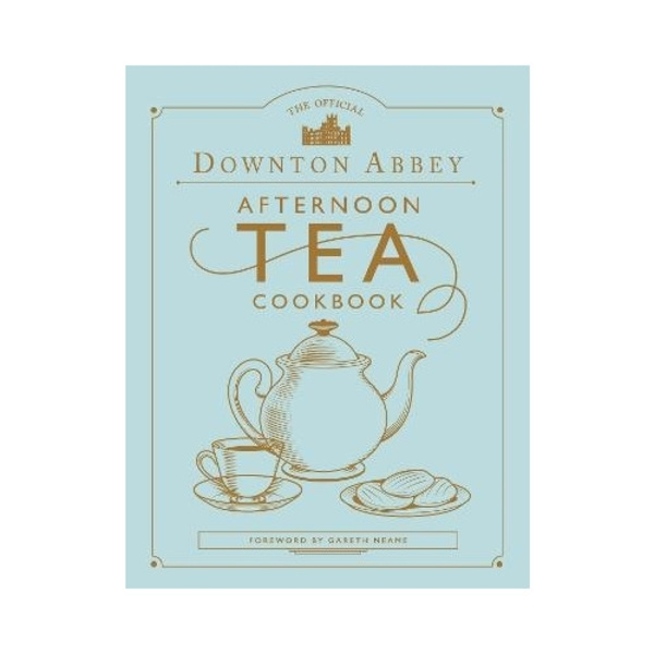 The Official Downton Abbey Afternoon Tea Cookbook (inbunden, eng)