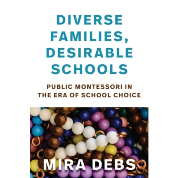 Diverse Families, Desirable Schools (häftad, eng)