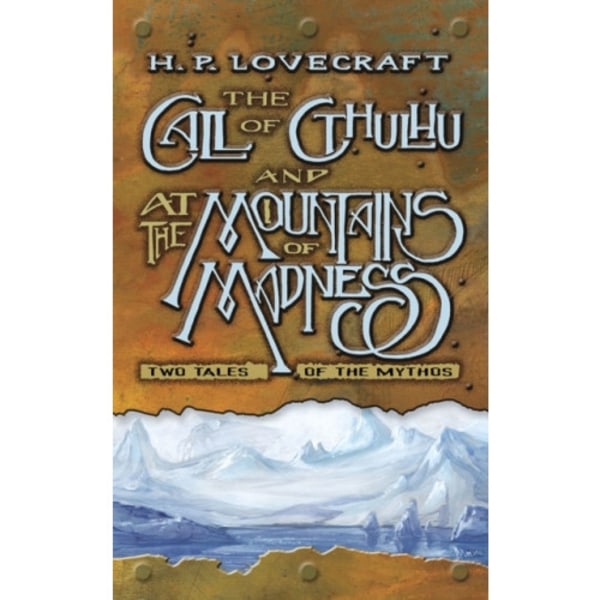 The Call of Cthulhu and at the Mountains of Madness: Two Tales of the Mythos (häftad, eng)