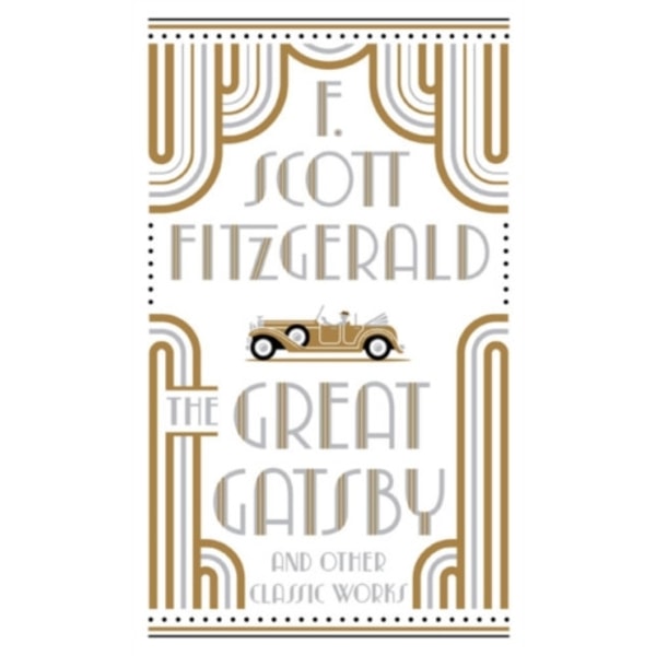 The Great Gatsby and Other Classic Works (inbunden, eng)