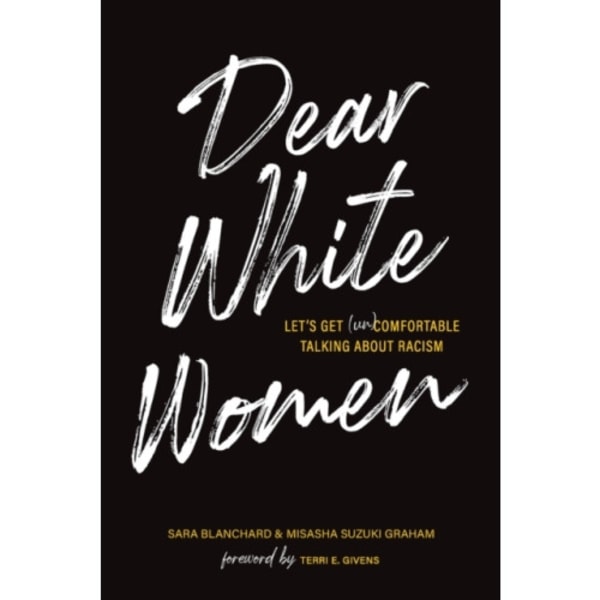 Dear White Women (häftad, eng)