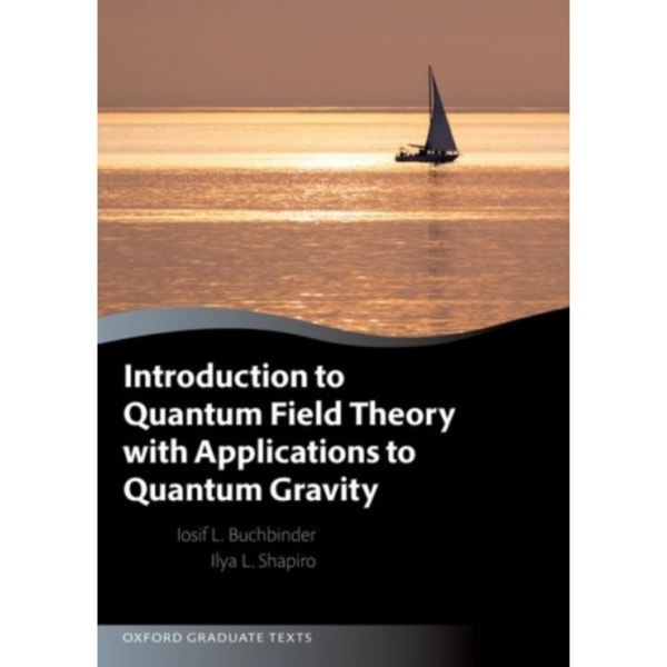 Introduction to Quantum Field Theory with Applications to Quantum Gravity (häftad, eng)