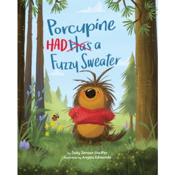 Porcupine Had a Fuzzy Sweater (inbunden, eng)