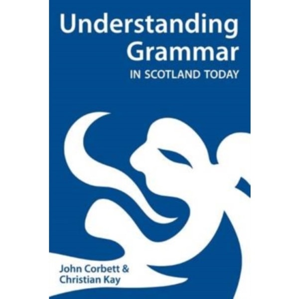 Understanding Grammar in Scotland Today (häftad, eng)