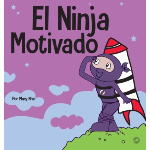 El Ninja Motivado (inbunden, spa)