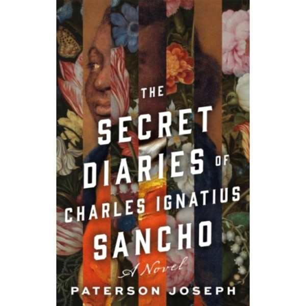 The Secret Diaries of Charles Ignatius Sancho (inbunden, eng)