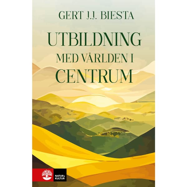 Utbildning med världen i centrum (inbunden)