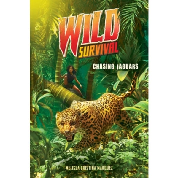 Chasing Jaguars (Wild Survival #3) (inbunden, eng)