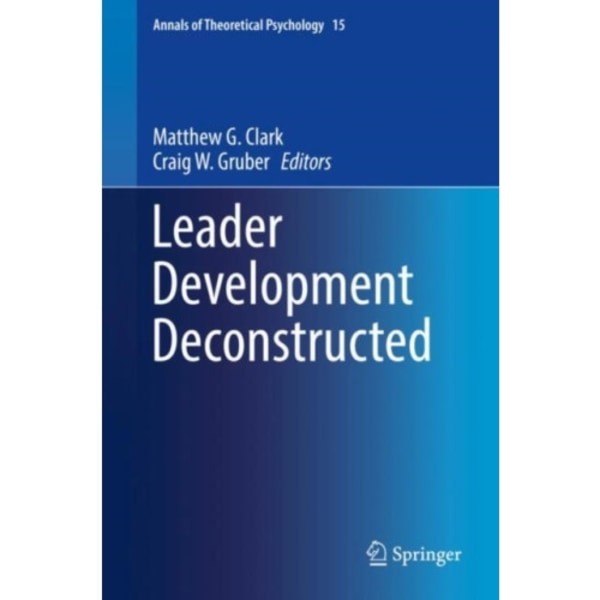 Leader Development Deconstructed (inbunden, eng)