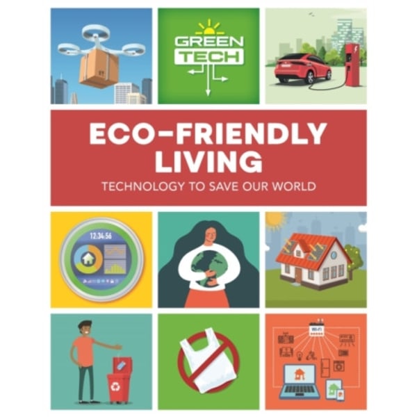 Green Tech: Eco-friendly Living (häftad, eng)