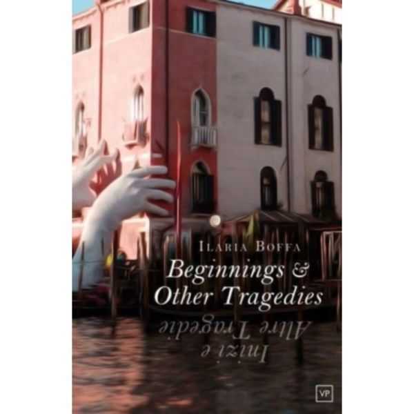 Beginnings & Other Tragedies (häftad, eng)