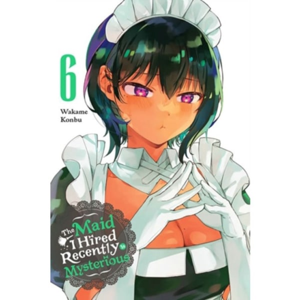 The Maid I Hired Recently Is Mysterious, Vol. 6 (häftad, eng)