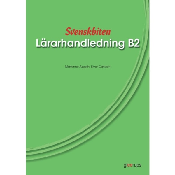 Svenskbiten B2 Lärarhandl (häftad)