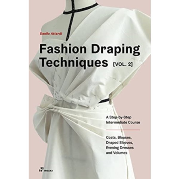 Fashion Draping Techniques, Vol. 2 (häftad, eng)