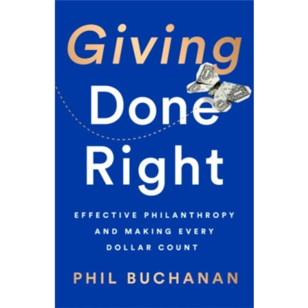 Giving Done Right (inbunden, eng)