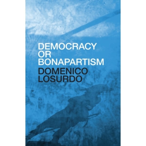 Democracy or Bonapartism (inbunden, eng)