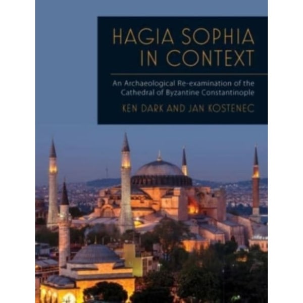 Hagia Sophia in Context (häftad, eng)