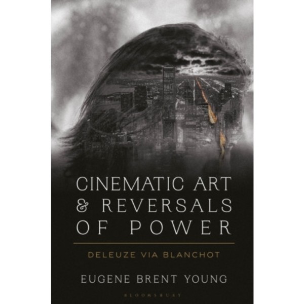 Cinematic Art and Reversals of Power (inbunden, eng)