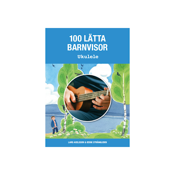 100 lätta barnvisor ukulele (häftad)