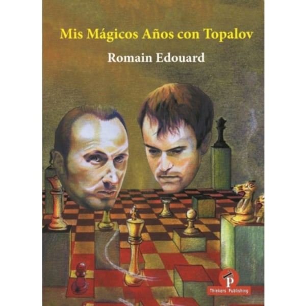 Mis Magicos Anos con Topalov (inbunden, eng)
