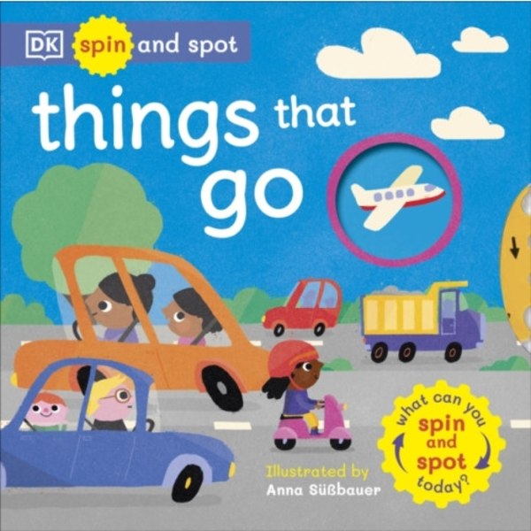 Spin and Spot: Things That Go (bok, board book, eng)