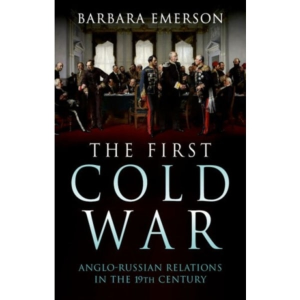 The First Cold War (inbunden, eng)