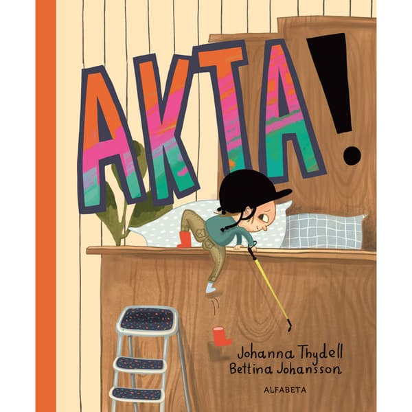 Akta! (inbunden)