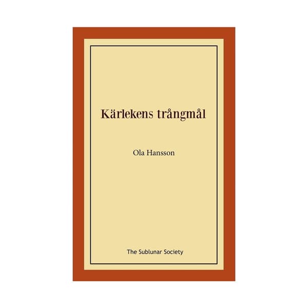 Kärlekens trångmål (häftad)