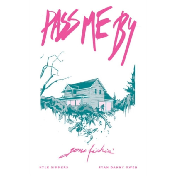 Pass Me By: Gone Fishin' (häftad, eng)