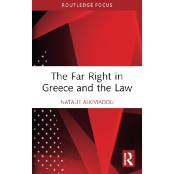The Far Right in Greece and the Law (häftad, eng)
