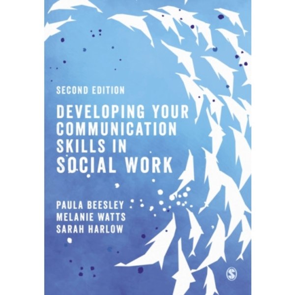 Developing Your Communication Skills in Social Work (häftad, eng)
