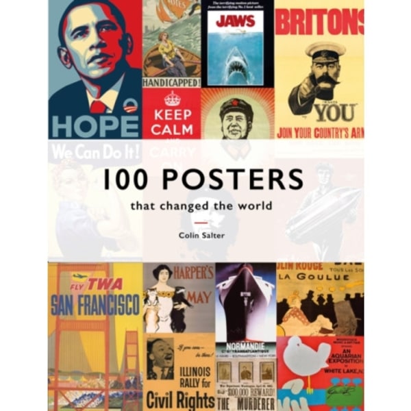 100 Posters That Changed The World (inbunden, eng)