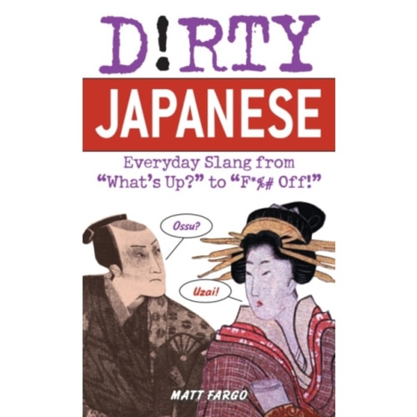 Dirty Japanese (häftad, eng)
