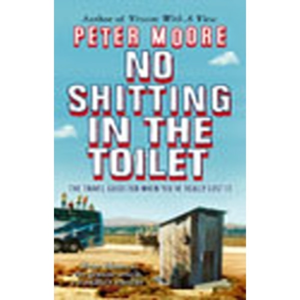 No Shitting In The Toilet (häftad, eng)