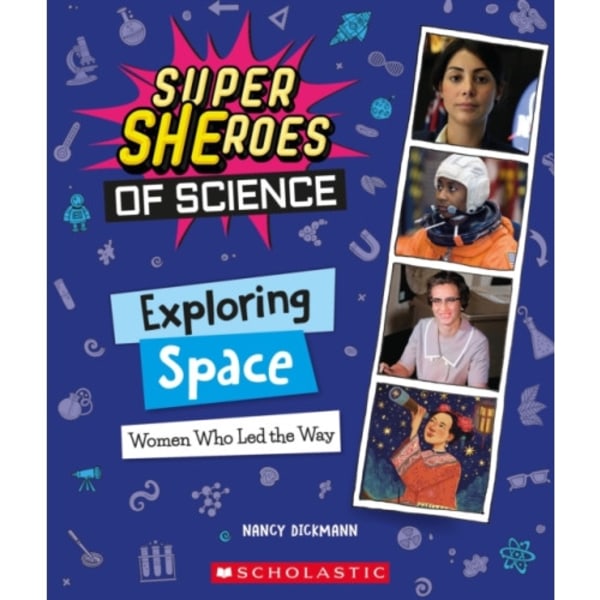 Exploring Space: Women Who Led the Way  (Super SHEroes of Science) (inbunden, eng)