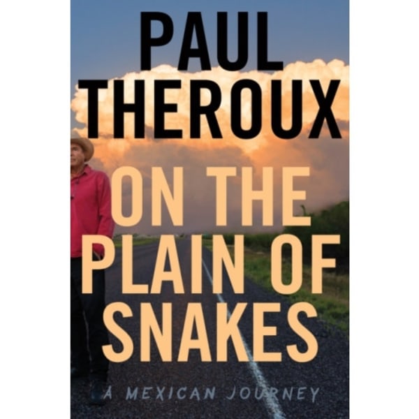 On The Plain Of Snakes (inbunden, eng)