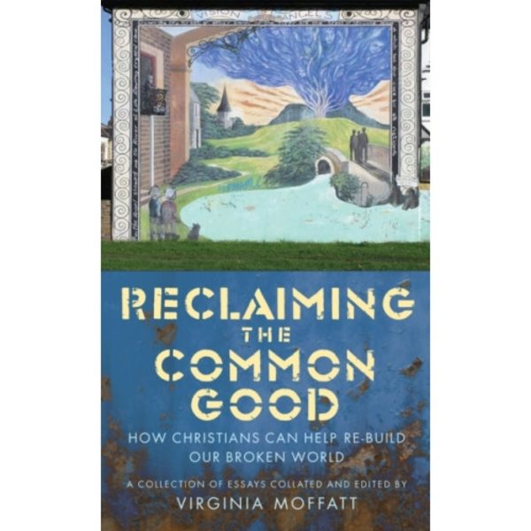 Reclaiming the Common Good (häftad, eng)