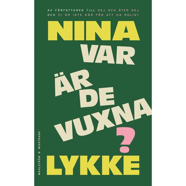 Var är de vuxna? (inbunden)