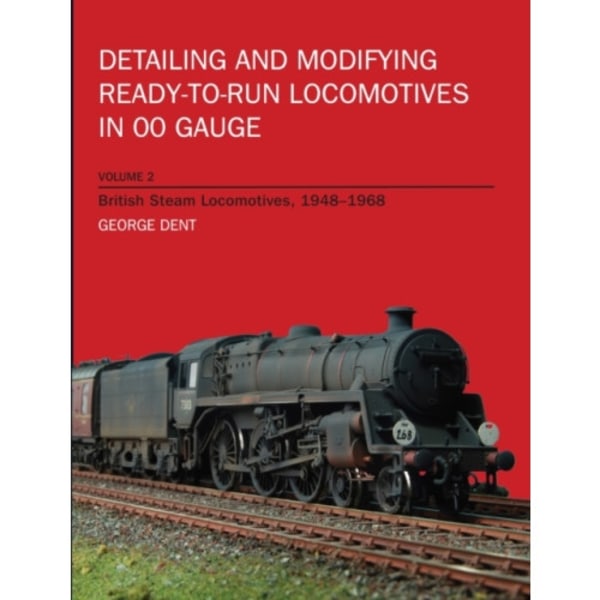 Detailing and Modifying Ready-to-Run Locomotives Volume 2 (häftad, eng)