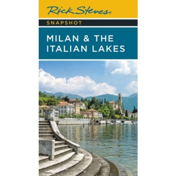 Rick Steves Snapshot Milan & the Italian Lakes (Fifth Edition) (häftad, eng)