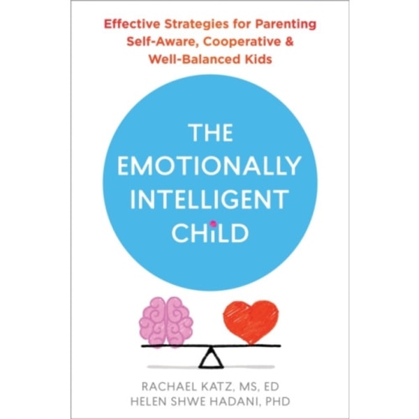 The Emotionally Intelligent Child (häftad, eng)