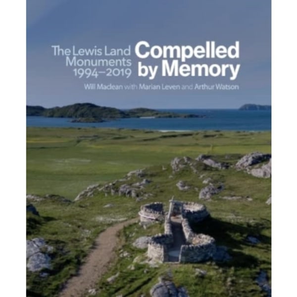 Compelled by Memory: The Lewis Land Monuments, 1994 – 2019 (häftad, eng)
